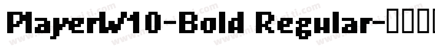 PlayerW10-Bold Regular字体转换